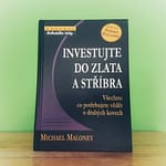 Investujte do zlata a stříbra (kniha) kniha investujte do zlata a stříbra maloney